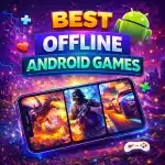 Best Offline Android Games